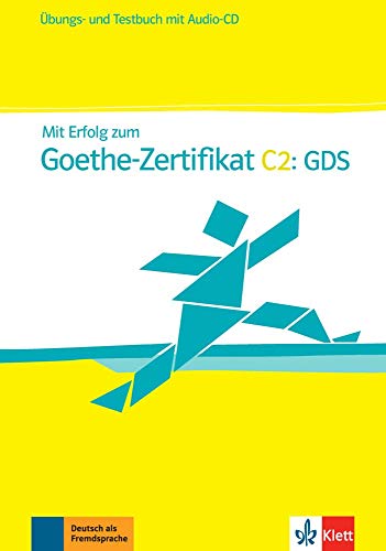 Mit Erfolg zum Goethe-Zertifikat C2: GDS - Cuaderno de ejercicios y Cuaderno de test + CD (ALL NIVEAU ADULTE TVA 5,5%)