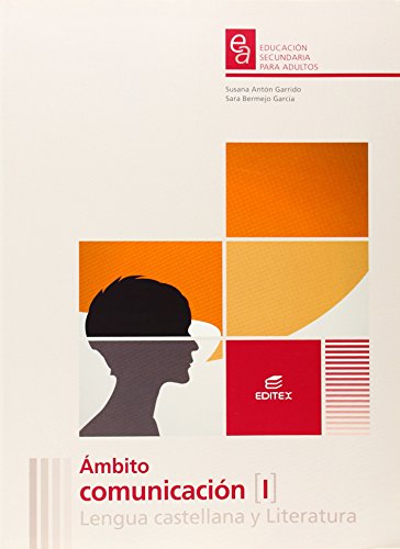 Ámbito Comunicación I Lengua Castellana y Literatura. Educación Secundaria para Adultos Ámbito Comunicación I Lengua Castellana y Literatura. Educación Secundaria para Adultos