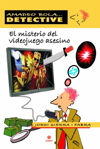 EL MISTERIO DEL VIDEOJUEGO ASESINO (AMADEO BOLA ... DETECTIVE)