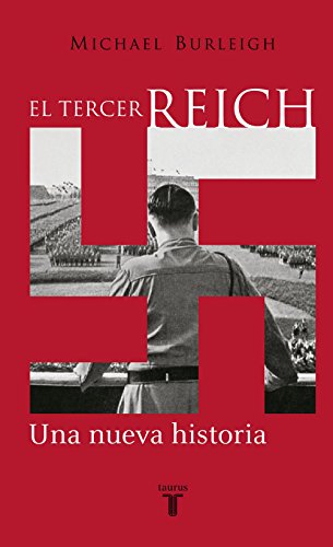 El Tercer Reich: Una nueva historia