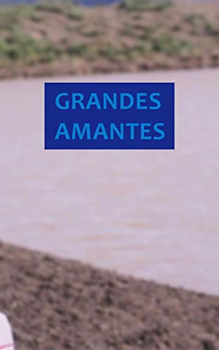 GRANDES AMANTES (English Edition)
