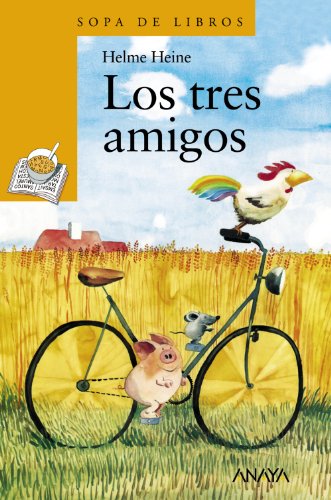Los tres amigos (LITERATURA INFANTIL (6-11 años) - Sopa de Libros) Los tres amigos (LITERATURA INFANTIL (6-11 años) - Sopa de Libros)