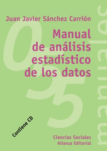 Manual de análisis estadístico de los datos (El Libro Universitario - Manuales)