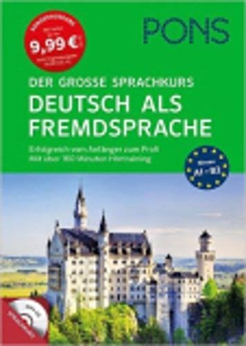 PONS Der große Sprachkurs Deutsch als Fremdsprache: Erfolgreich vom Anfänger zum Profi mit über 160 Minuten Hörtraining auf MP3-CD