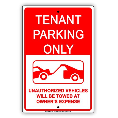 Placa metálica de aluminio con texto en inglés "Tenant Parking Only Unauthoricles Will Be Trow At Owner's Expense Red Notice