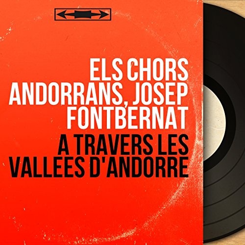 À travers les vallées d'Andorre (Mono Version)