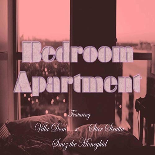 Bedroom Apartment [Explicit]