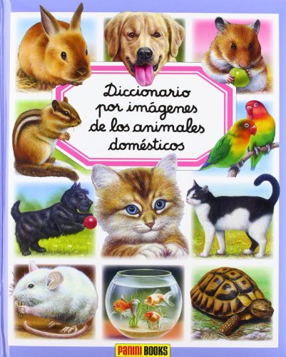 Diccionario Por Imágenes De Los Animales Domésticos Diccionario Por Imágenes De Los Animales Domésticos