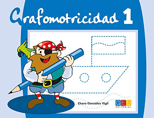 Grafomotricidad 1/ Editorial Geu/ Educación Infantil/ Mejora del manejo Del lápiz y La Escritura/ Recomendado para trabajar en Casa O El Aula (Niños de 3 a 5 años) Grafomotricidad 1/ Editorial Geu/ Educación Infantil/ Mejora del manejo Del lápiz y La Escritura/ Recomendado para trabajar en Casa O El Aula (Niños de 3 a 5 años)