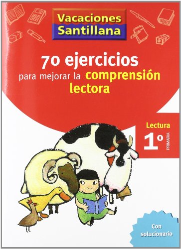 Vacaciones Santillana, Cuaderno con 70 Ejercicios Para Mejorar La Comprension Lectora, 1 Educación Primaria Vacaciones Santillana, Cuaderno con 70 Ejercicios Para Mejorar La Comprension Lectora, 1 Educación Primaria