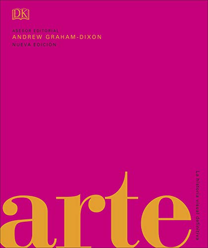 Arte: La historia visual definitiva (GRAN FORMATO) Arte: La historia visual definitiva (GRAN FORMATO)