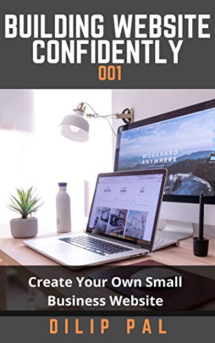 Building Website Confidently 001: Create Your Own Small Business Website (English Edition)