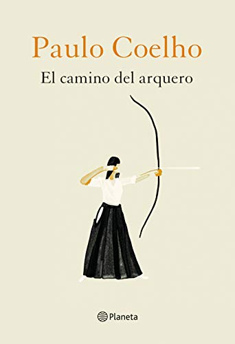El camino del arquero (Biblioteca Paulo Coelho) El camino del arquero (Biblioteca Paulo Coelho)