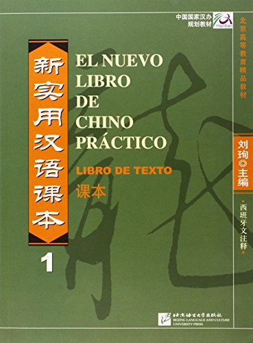 El nuevo libro de chino practico vol.1 - Libro de texto (Spanish Language) El nuevo libro de chino practico vol.1 - Libro de texto (Spanish Language)