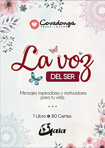 La voz del Ser. Mensajes inspiradores y motivadores para tu vida La voz del Ser. Mensajes inspiradores y motivadores para tu vida