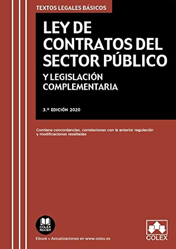 Ley de Contratos del Sector Público: Texto legal básico con modificaciones, concordancias y equivalencias con la normativa anterior: 1 (TEXTOS LEGALES BASICOS)