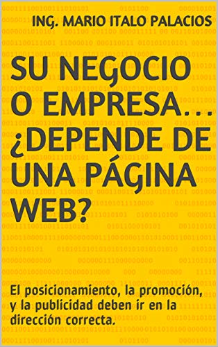 SU NEGOCIO O EMPRESA… ¿DEPENDE DE UNA PÁGINA WEB?: El posicionamiento, la promoción, y la publicidad deben ir en la dirección correcta. SU NEGOCIO O EMPRESA… ¿DEPENDE DE UNA PÁGINA WEB?: El posicionamiento, la promoción, y la publicidad deben ir en la dirección correcta.