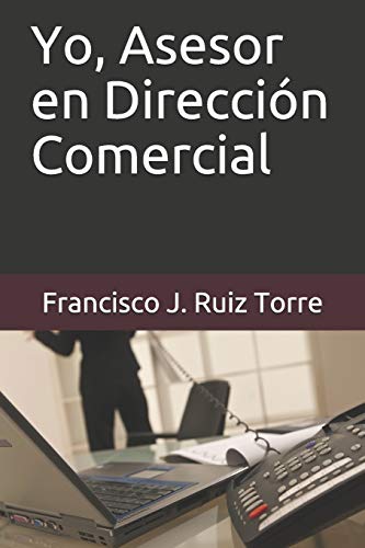 Yo, Asesor en Dirección Comercial (Ventas)