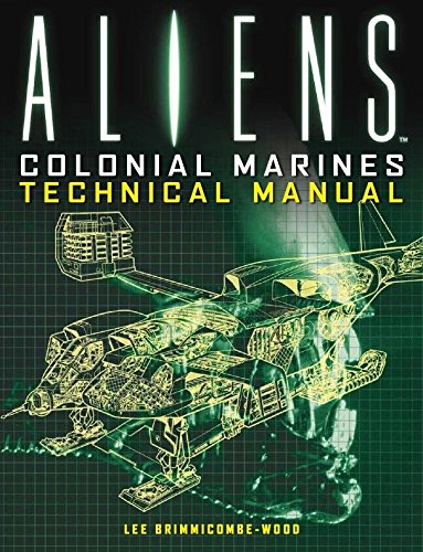 Aliens: Colonial Marines Technical Manual [Idioma Inglés]