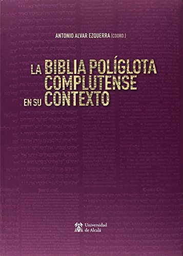 BIBLIA POLIGLOTA COMPLUTENSE EN SU CONTEXTO (Otras Publicaciones)