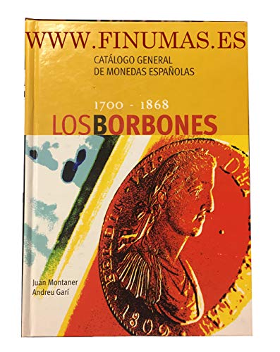 CATALOGO MONEDAS ESPAÑOLAS 1700-1868 "LOS BORBONES"