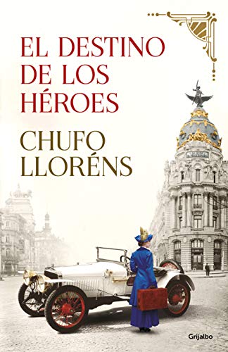 El destino de los héroes (Novela histórica)