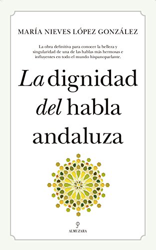 La dignidad del habla andaluza (Andalucía)