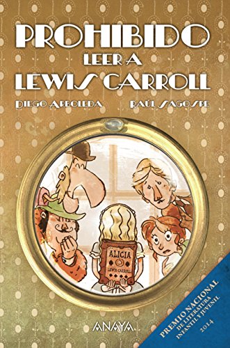 Prohibido leer a Lewis Carroll (LITERATURA INFANTIL (6-11 años) - Narrativa infantil)