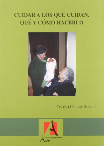 Cuidar A Los Que Cuidan. Que Y Co (Atención domiciliaria) Cuidar A Los Que Cuidan. Que Y Co (Atención domiciliaria)