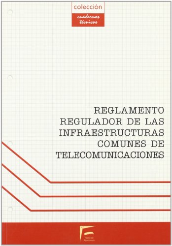 Reglamento regulador de las infraestructuras comunes de telecomunicaciones