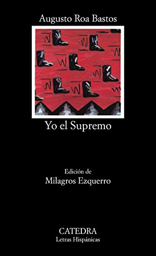 Yo el Supremo (Letras Hispánicas)