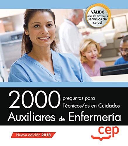 2000 preguntas para Técnicos/as en Cuidados Auxiliares de Enfermería