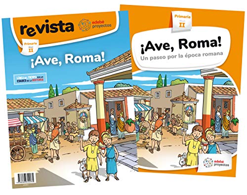 ¡AVE, ROMA! (Un paseo por la época romana)