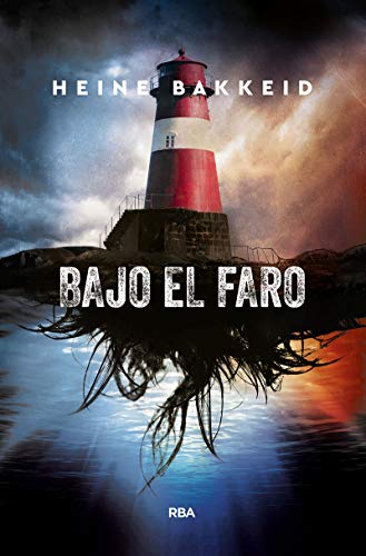 Bajo el faro (NOVELA POLICÍACA) Bajo el faro (NOVELA POLICÍACA)