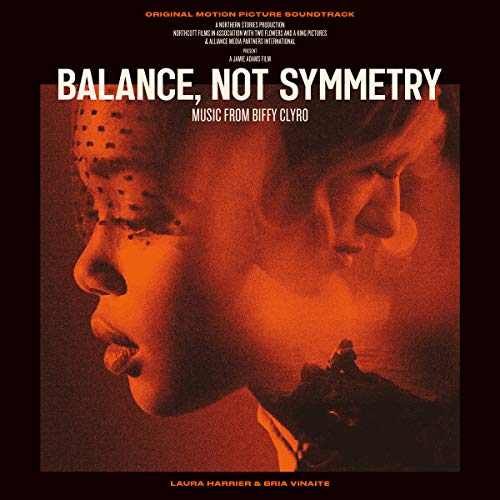 Balance, Not Symmetry (Original Motion Picture Soundtrack) [Explicit]