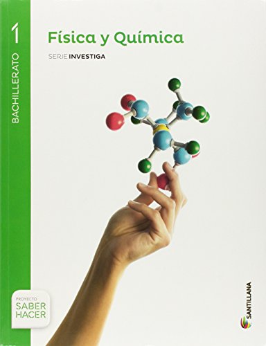 FISICA Y QUIMICA SERIE INVESTIGA 1 BTO SABER HACER FISICA Y QUIMICA SERIE INVESTIGA 1 BTO SABER HACER
