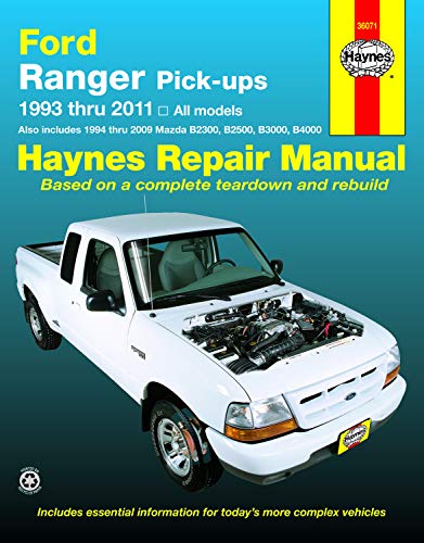 Ford Ranger Pick-Ups 1993 Thru 2011: 1993 Thru 2011 All Models - Also Includes 1994 Thru 2009 Mazda B2300, B2500, B3000, B4000 (Haynes Repair Manual)