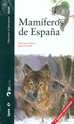 Mamíferos de España (Descubrir la Naturaleza. Guías) Mamíferos de España (Descubrir la Naturaleza. Guías)