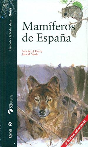 Mamíferos de España (Descubrir la Naturaleza. Guías)