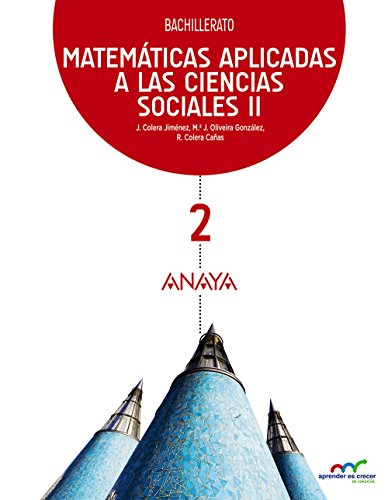 Matemáticas Aplicadas a las Ciencias Sociales II: 2 (Aprender es crecer en conexión) Matemáticas Aplicadas a las Ciencias Sociales II: 2 (Aprender es crecer en conexión)