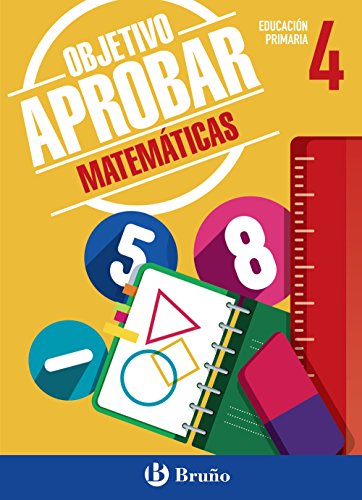 Objetivo aprobar Matemáticas 4 Primaria: Edición 2016 (Castellano - Material Complementario - Objetivo Aprobar) - 9788469611876