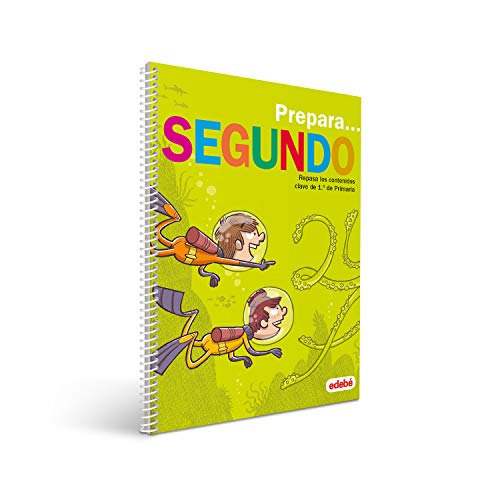PREPARA SEGUNDO: Repasa los contenidos clave de 1.º de Primaria PREPARA SEGUNDO: Repasa los contenidos clave de 1.º de Primaria