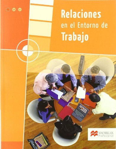 Relaciones en el Entorno de Trabajo (Transversales) Relaciones en el Entorno de Trabajo (Transversales)