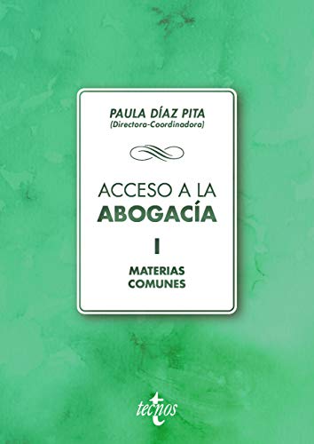 Acceso a la abogacía: Volumen I. Materias comunes (Derecho - Biblioteca Universitaria de Editorial Tecnos)