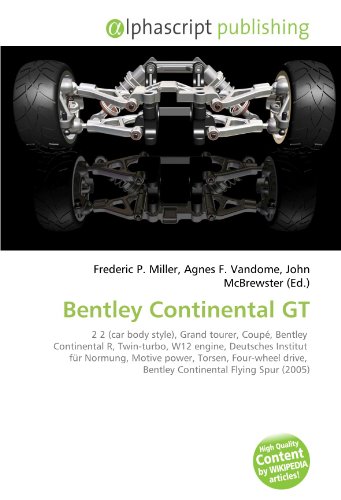 Bentley Continental GT: 2 2 (car body style), Grand tourer, Coupé, Bentley  Continental R, Twin-turbo, W12 engine, Deutsches Institut  für Normung, ... Bentley Continental Flying Spur (2005)