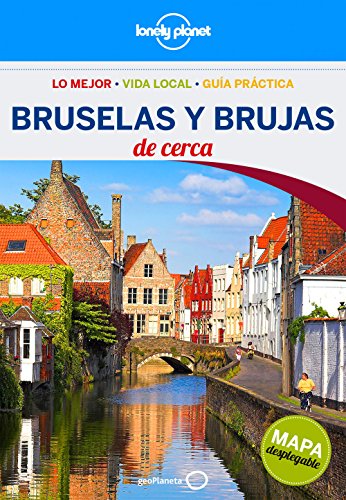 Bruselas y Brujas De cerca 3 (Guías De cerca Lonely Planet)
