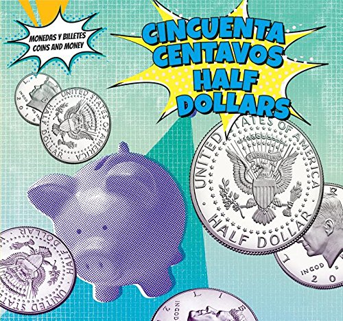 Cincuenta Centavos - Half-Dollars (Monedas Y Billetes / Coins and Money)