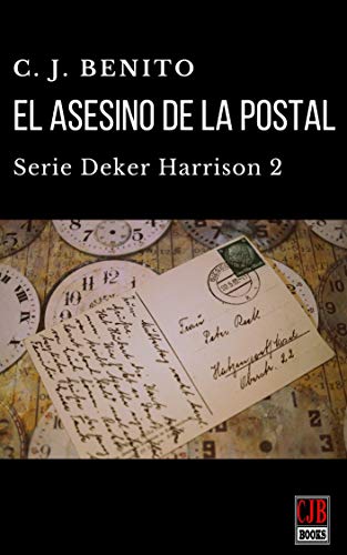 El asesino de la postal Deker Harrison (Serie Deker Harrison 2)