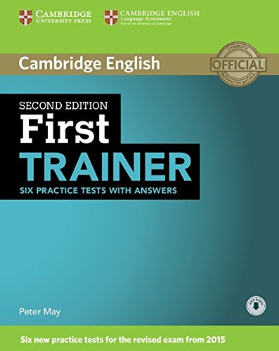 First Trainer. Second Edition. Practice Test with Answers and Audio.