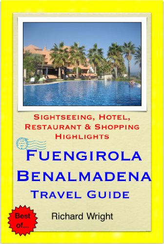 Fuengirola & Benalmadena, Costa del Sol, Spain Travel Guide - Sightseeing, Hotel, Restaurant & Shopping Highlights (Illustrated) (English Edition)